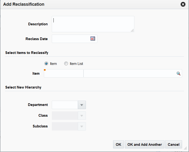 Blank Add Reclassification window with Description, Reclass Date, item selection and new hierarchy fields.